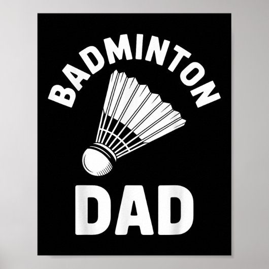 Badminton-Vater-Shuttle Lustiger Badminton Poster (Vorne)