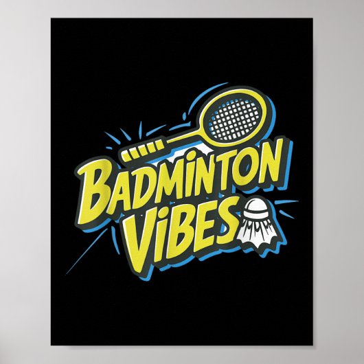 Badminton Vibes Shuttle Poster (Vorne)