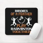 Badminton - Vögel einer Feder Mousepad (Mit Mouse)