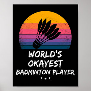 Badminton - Weltgrößter Badminton-Spieler - Spaß Poster