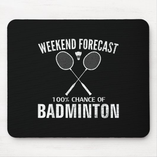 Badminton-Wochenende-Vorhersage Lustiger Badminton Mousepad (Vorne)