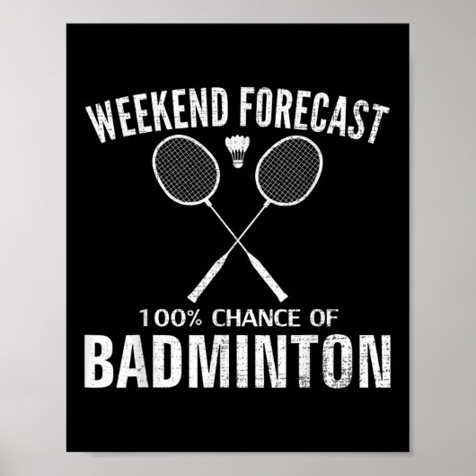 Badminton-Wochenende-Vorhersage Lustiger Badminton Poster (Vorne)