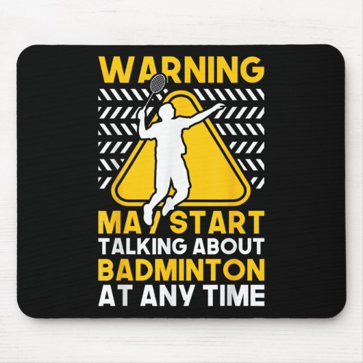 Badminton Zitat könnte beginnen, über Badminton zu Mousepad (Vorne)