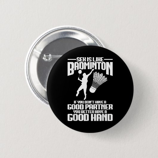 Badmintonspieler Gute Hand Federballspieler Badmin Button (Vorne & Hinten)