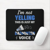 Badmintonspieler Shuttle Meine Badminton Stimme Mousepad (Mit Mouse)