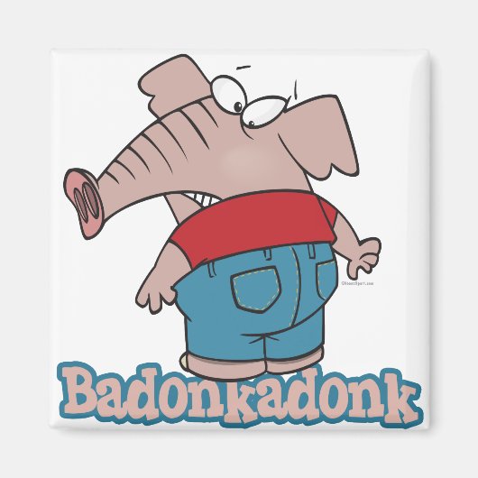 Badonkadonk Elefant Hintern Cartoon Magnet (Vorne)