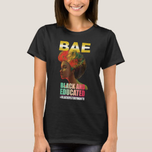 BAE Black and Educated Black History Königin Melan T-Shirt