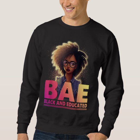 BAE Black and Educated Black History Month Sweatshirt (Vorderseite)