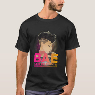 BAE Black and Educated Black History Month T-Shirt