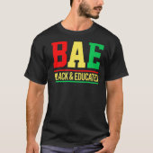 Bae Black & Educated Melanin Männer, Frauen, Mädch T-Shirt (Vorderseite)