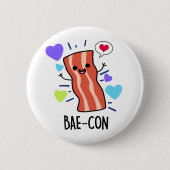 Bae-con Funny Bacon Pun Button (Vorderseite)