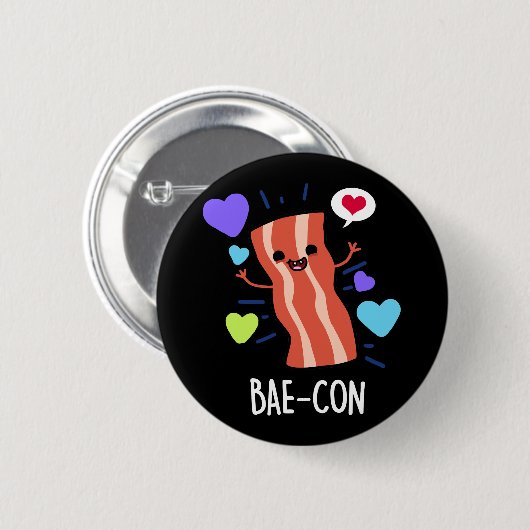 Bae-con Funny Bacon Pun Button (Vorne & Hinten)