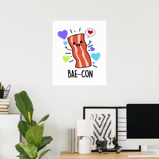 Bae-con Funny Bacon Pun Poster (Heimbüro)
