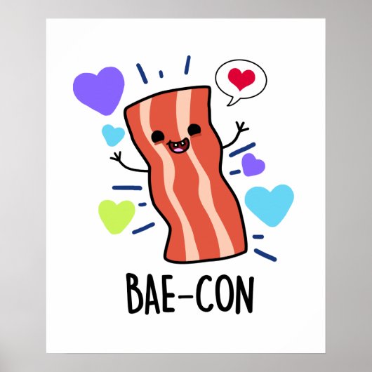 Bae-con Funny Bacon Pun Poster (Vorne)