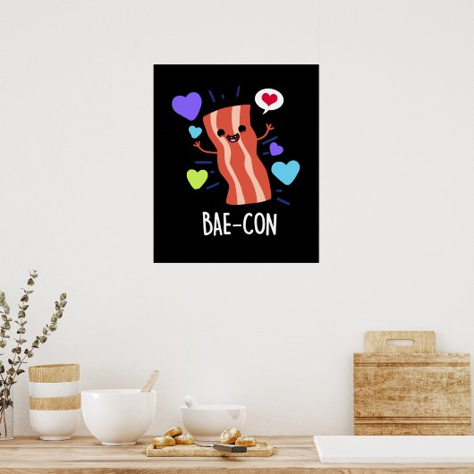 Bae-con Funny Bacon Pun Poster (Küche)