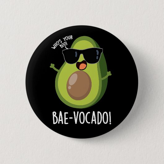 Bae-vocado Funny Avocado Pun Dark BG Button (Vorderseite)