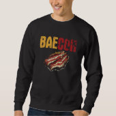 Baecon Bacon   Bacon Bae  Pun Sweatshirt (Vorderseite)