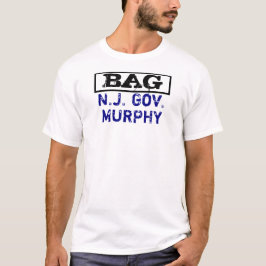 Bag NJ Governor Murphy Anti-Gov Murphy T-Shirt