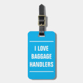 BAG TAG - I Liebe Gepäckabfertiger. Gepäckanhänger (Vorderseite vertikal)