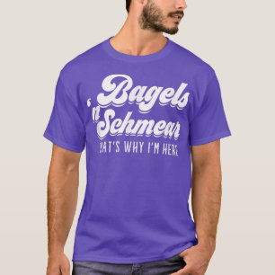 Bagels und Schmear Warum ich hier bin, New York De T-Shirt