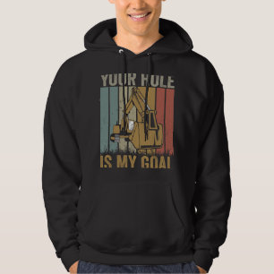 Bagger Ex Dein Loch ist mein Ziel lustiger Bagger Hoodie
