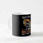 Bagger I Dig Big Holes Bauarbeiter Geschenk Kaffeetasse (Vorderseite Links)