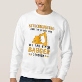 Baggerbagger Sweatshirt (Vorderseite)