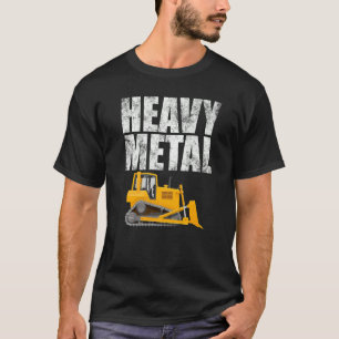 Baggerschaufel für Schwermetalle T-Shirt