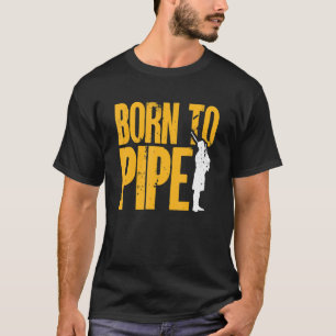 Bagpipe Bagpiper Geborene Lösung 1 T-Shirt
