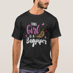 Bagpipe Dieses Mädchen ist ein Bagpipe-schottische T-Shirt