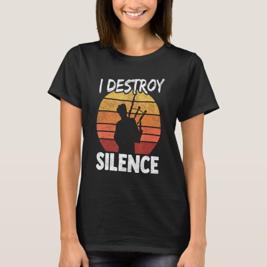 Bagpipe I Destroy Silence T-Shirt (Vorderseite)
