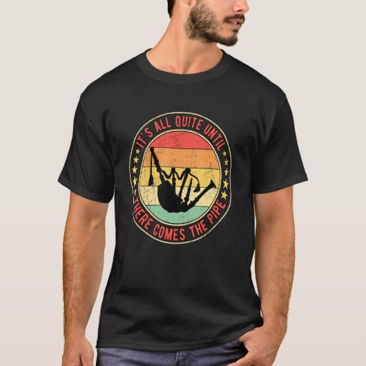 Bagpipe ist alles ziemlich lange, bis es soweit is T-Shirt (Vorderseite)