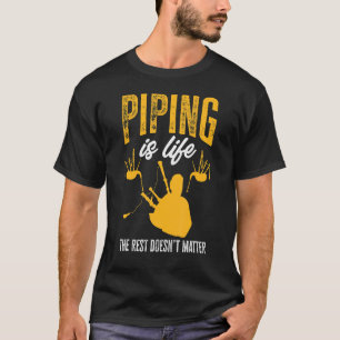 Bagpipe ist Leben Die Erholung T-Shirt