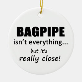 Bagpipe ist nicht alles keramik ornament