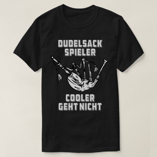 BAGPIPE PLAYER CANx27T BE COOLER T-Shirt (Design vorne)