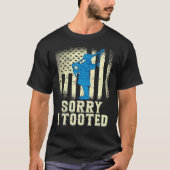 Bagpipe Sorry I Tooot Bagpiping Kilt Scottish Blo T-Shirt (Vorderseite)