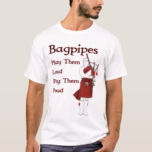 Bagpipe spielt sie Loud T-Shirt (Vorderseite)