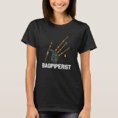 Bagpiperist Bagpiper Scotsman Bagpipe T-Shirt (Vorderseite)