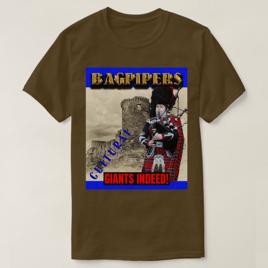 Bagpipers Kulturelle Giganten 3 T-Shirt (Design vorne)