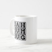 Bah Humbug, Antiweihnachtsstiftung Kaffeetasse (Vorderseite Links)