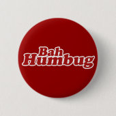 Bah Humbug Christmas Scrooge Button (Vorderseite)