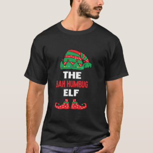 Bah Humbug Elf Weihnachts Matching Group Xmas P T-Shirt