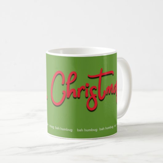Bah Humbug Frory Weihnachts Rote Schrift auf Grün Kaffeetasse (VorderseiteRechts)