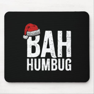 Bah Humbug. Fun Sarcastic Anti Weihnachtsfeiertage Mousepad