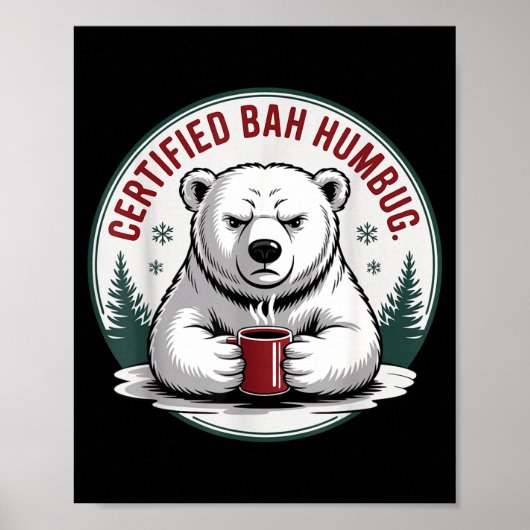 Bah Humbug Funny Christmas Lar Bear Sarcastic Holi Poster (Vorne)