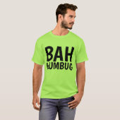 BAH HUMBUG Funny Christmas T - Shirt (Vorne ganz)