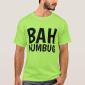 BAH HUMBUG Funny Christmas T - Shirt (Vorderseite)