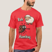 Bah Humbug Funny Cute Cranky Christmas T-Shirt (Vorderseite)