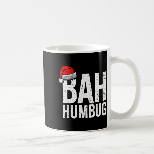 Bah Humbug. Funny Sarcastic Anti Christmas Holiday Kaffeetasse (Rechts)
