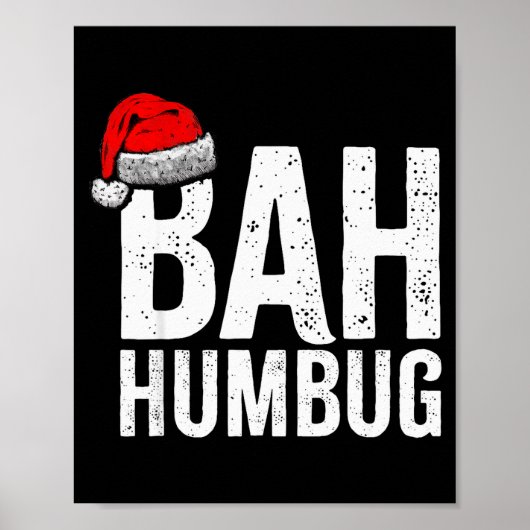 Bah Humbug. Funny Sarcastic Anti Christmas Holiday Poster (Vorne)